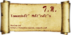 Tamaskó Ménás névjegykártya